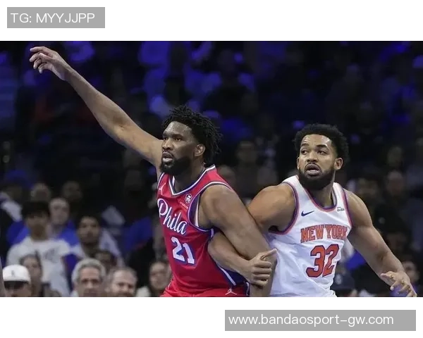 明日76人客场挑战尼克斯恩比德因病出战成疑马克西有望复出助阵